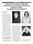 Research paper thumbnail of Introduction to Special Theme Issue Anthropology, Occupational Therapy and Disability Studies: Collaborations and Prospects