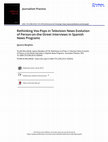 Research paper thumbnail of Rethinking Vox-Pops in Television News Evolution of Person-on-the-Street Interviews in Spanish News Programs