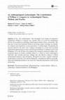 Research paper thumbnail of An Anthropological Archaeologist: The Contributions of William A. Longacre to Archaeological Theory, Method, and Practice