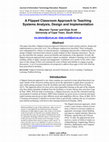 Research paper thumbnail of A Flipped Classroom Approach to Teaching Systems Analysis, Design and Implementation to Second Year Information Systems University Students