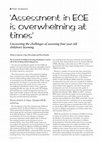 Research paper thumbnail of Assessment in ECE is overwhelming at times': Uncovering the challenges of assessing four-year-old children’s learning