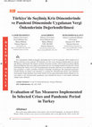 Research paper thumbnail of Evaluation of Tax Measures Implemented In Selected Crises and Pandemic Period in Turkey