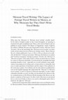 Research paper thumbnail of Mexican Travel Writing: The Legacy of Foreign Travel Writers in Mexico, or Why Mexicans Say They Don't Write Travel Books