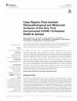 Research paper thumbnail of Case Report: Post-mortem Histopathological and Molecular Analyses of the Very First Documented COVID-19-Related Death in Europe