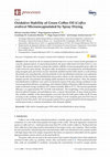 Research paper thumbnail of Oxidative Stability of Green Coffee Oil (Coffea arabica) Microencapsulated by Spray Drying