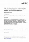 Research paper thumbnail of Do You Really Enjoy the Modern Play?”: Beckett on Commercial Television