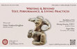 Research paper thumbnail of Writing and Beyond: Text, Performance, and Living Practices (online event, June 24, 2022)