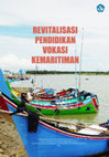 Research paper thumbnail of Revitalisasi pendidikan vokasi kemaritiman