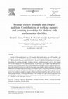 Research paper thumbnail of Strategy choices in simple and complex addition: Contributions of working memory and counting knowledge for children with mathematical disability