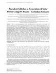 Research paper thumbnail of Prevalent Glitches in Generation of Solar Power Using PV Panels -An Indian Scenario