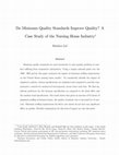 Research paper thumbnail of Do Minimum Quality Standards Improve Quality of Care? A Case Study of the Nursing Home Industry