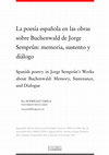 Research paper thumbnail of La poesía española en las obras sobre Buchenwald de Jorge Semprún memoria, sustento y diálogo