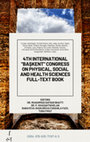 Research paper thumbnail of 4TH INTERNATIONAL "BAŞKENT" CONGRESS ON PHYSICAL, SOCIAL AND HEALTH SCIENCES FULL-TEXT BOOK