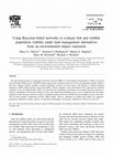 Research paper thumbnail of Using Bayesian belief networks to evaluate fish and wildlife population viability under land management alternatives from an environmental impact statement