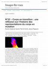 Research paper thumbnail of Corps en transition : une réflexion sur l’histoire des représentations du corps en mutation