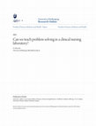 Research paper thumbnail of Can we teach problem solving in a clinical nursing laboratory?