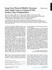 Research paper thumbnail of Long-Term Physical HRQOL Decreases After Single Lung as Compared With Double Lung Transplantation