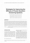 Research paper thumbnail of Strategies for Improving the Efficacy of Fusion Question Answering Systems