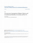 Research paper thumbnail of Circumcision: Immigration, Religion, History, and Constitutional Identity in Germany and the U.S