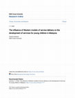 Research paper thumbnail of The influence of Western models of service delivery on the development of services for young children in Malaysia