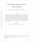 Research paper thumbnail of 1 Fast Tracking via Spatio-Temporal Context Learning