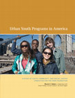 Research paper thumbnail of Urban Youth Programs in America: A Study of Youth, Community, and Social Justice Conducted for the Ford Foundation