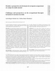 Research paper thumbnail of Challenges and perspectives on the occupational therapist formation in mental area field