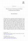 Research paper thumbnail of The European Institutions and Their Communication Deficits