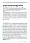 Research paper thumbnail of Technical Solutions for Legal Challenges: Equality of Arms in Criminal Proceedings