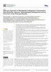 Research paper thumbnail of Mercury Exposure in Munduruku Indigenous Communities from Brazilian Amazon: Methodological Background and an Overview of the Principal Results