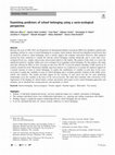 Research paper thumbnail of Examining predictors of school belonging using a socio-ecological perspective