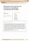 Research paper thumbnail of El docente en los entornos de enseñanza y aprendizaje virtualizados del CURZA