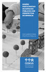 Research paper thumbnail of DOCUMENTO PARA POLÍTICA PÚBLICA DISEÑO PARTICIPATIVO DE ESPACIOS PÚBLICOS CON PERSPECTIVA DE INFANCIA