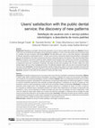 Research paper thumbnail of Users’ satisfaction with the public dental service: the discovery of new patterns