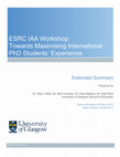 Research paper thumbnail of ESRC IAA Workshop: Towards Maximising International PhD Students' Experience: Extended Summary