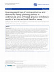 Research paper thumbnail of Assessing predictors of contraceptive use and demand for family planning services in underserved areas of Punjab province in Pakistan: results of a cross-sectional baseline survey