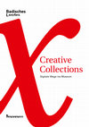 Research paper thumbnail of Creative Collections. Digitale Wege ins Museum