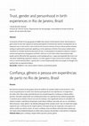 Research paper thumbnail of Trust, Gender and Personhood in Birth Experiences in Rio De Janeiro, Brazil