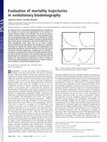 Research paper thumbnail of Evaluation of mortality trajectories in evolutionary biodemography