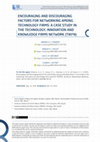 Research paper thumbnail of Encouraging and Discouraging Factors for Networking Among Technology Firms: A Case Study in the Technology, Innovation and Knowledge Firms Network (Tikfn)