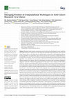 Research paper thumbnail of Emerging Promise of Computational Techniques in Anti-Cancer Research: At a Glance