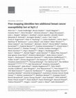 Research paper thumbnail of Fine-mapping identifies two additional breast cancer susceptibility loci at 9q31.2