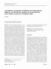 Research paper thumbnail of A preliminary investigation of lithogenic and anthropogenic influence over fluoride ion chemistry in the groundwater of the southern coastal city, Tamilnadu, India