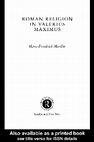 Research paper thumbnail of Roman Religion in Valerius Maximus, Routledge Classical Monographs (London and New York: Routledge, 2002, ISBN: 0415271088), pp. 266 +xv. (Paperback 2012: ISBN: 978-0415518574)