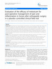 Research paper thumbnail of Evaluation of the efficacy of meloxicam for post-operative management of pain and inflammation in horses after orthopaedic surgery in a placebo controlled clinical field trial