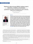 Research paper thumbnail of Diagnostic utility of invasive EEG for epilepsy surgery: Indications, modalities, and techniques