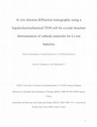 Research paper thumbnail of In Situ Electron Diffraction Tomography Using a Liquid-Electrochemical Transmission Electron Microscopy Cell for Crystal Structure Determination of Cathode Materials for Li-Ion batteries