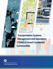 Research paper thumbnail of Transportation Systems Management and Operations in Smart Connected Communities