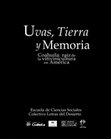 Research paper thumbnail of Uvas, Tierra y Memoria Coahuila: raíz de la vitivinicultura en América