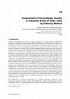 Research paper thumbnail of Assessment of Groundwater Quality in Industrial Areas of Delhi, India by Indexing Method